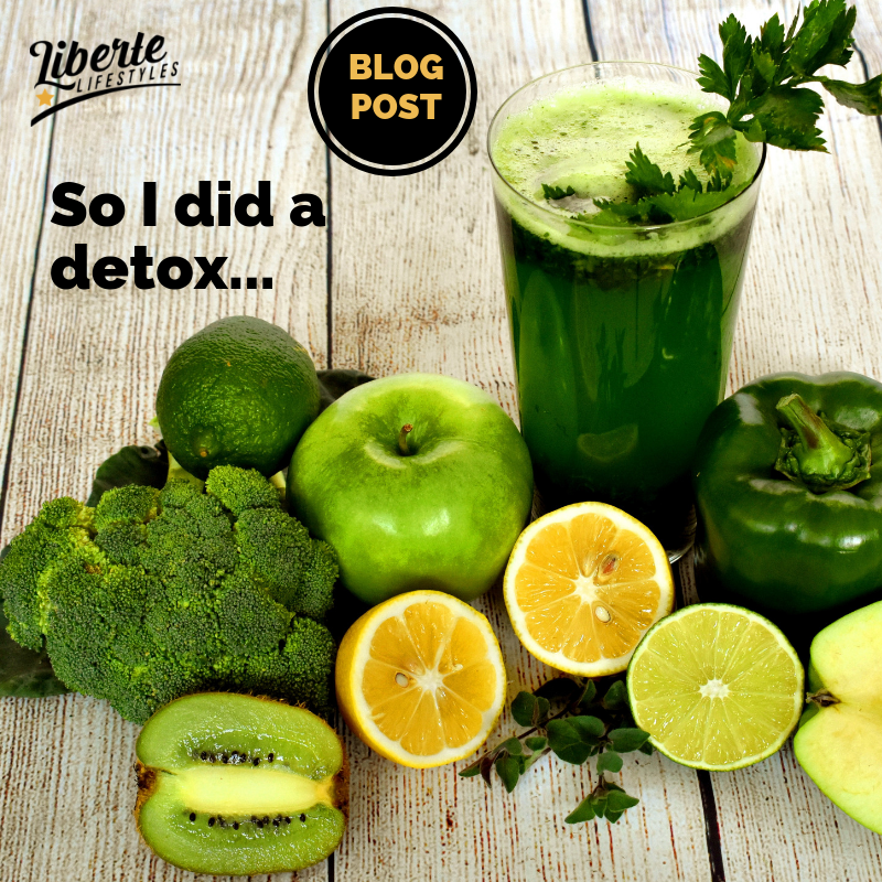So I did a Detox