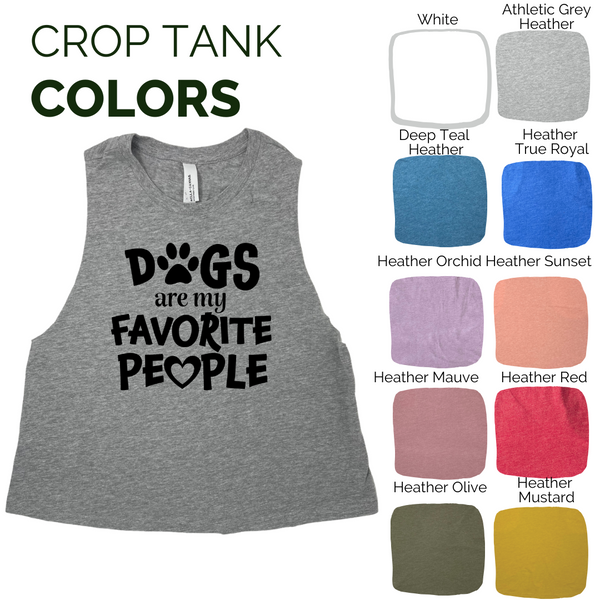 dogs are my favorite people crop tank - Liberte Lifestyles Fitness Tanks