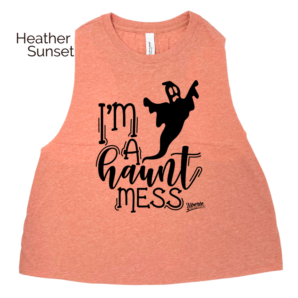 I'm a haunt mess crop tank - Halloween gym tank - Liberte Lifestyles