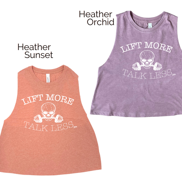 Liberte Lifestyles Gym Fitness Apparel - Lift More Talk Less Crop tank