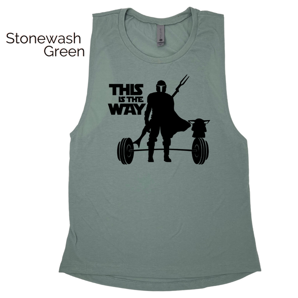 This Is The Way Muscle Tank