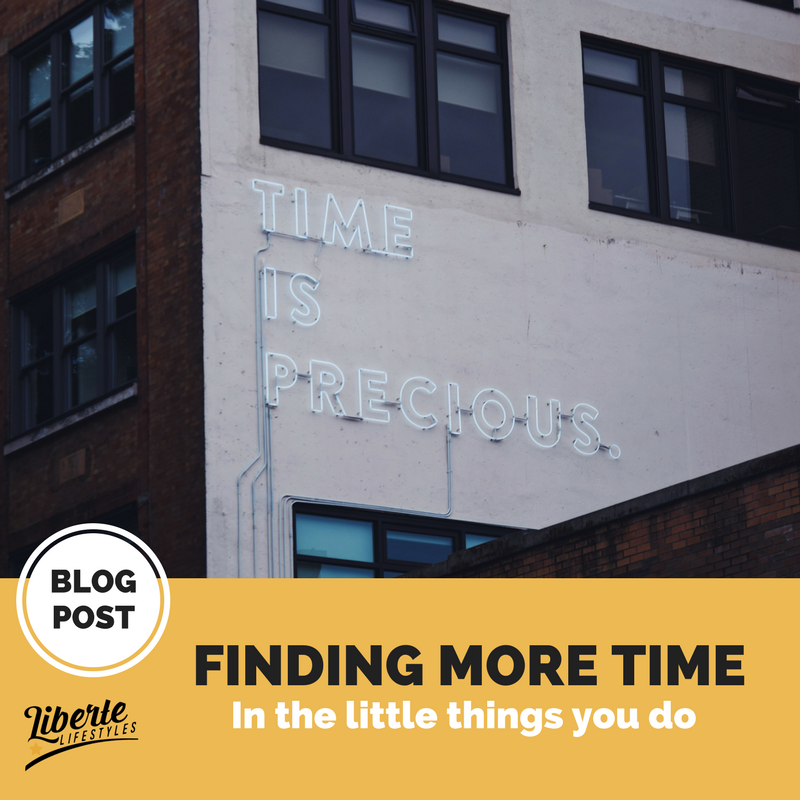 Finding More Time in The Little Things You Do