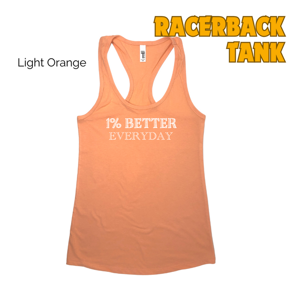 1% Better Everyday Racerback Tank