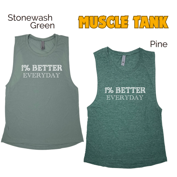 1% Better Everyday Muscle Tank