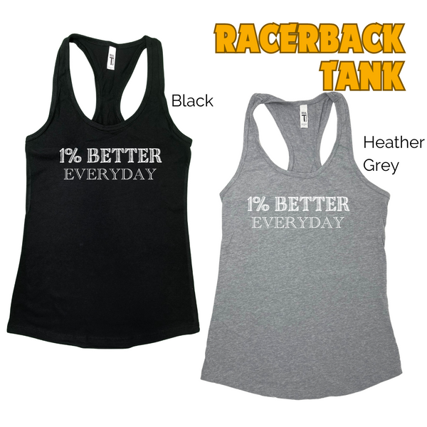 1% Better Everyday Racerback Tank