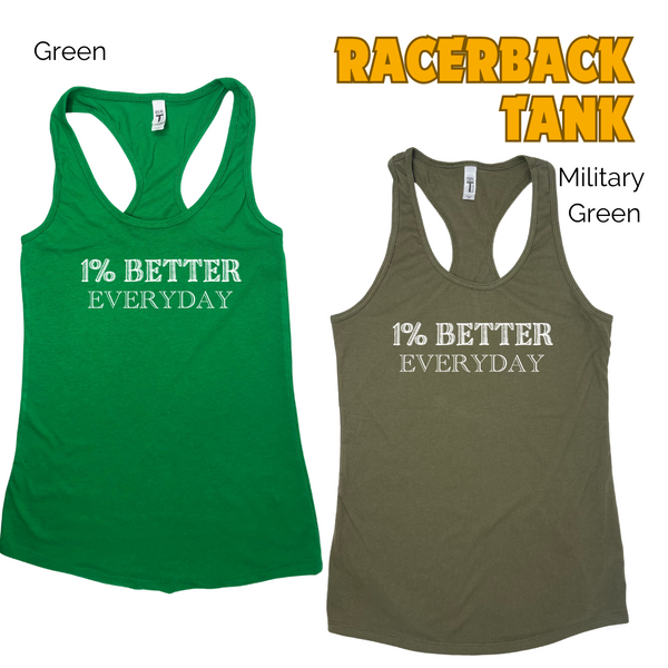 1% Better Everyday Racerback Tank