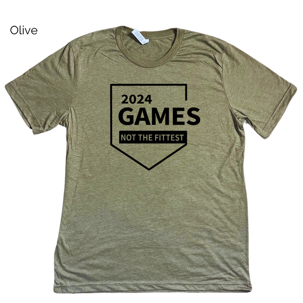 2024 Games Not the fittest tshirt - Liberte Lifestyles