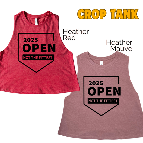 2025 crossfit open crop tank - funny crossfit tank - not the fittest