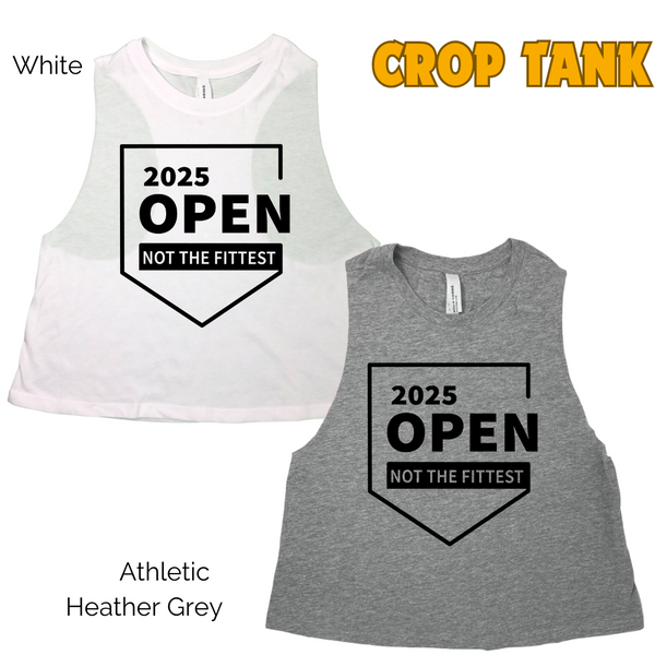 2025 crossfit open crop tank - funny crossfit tank - not the fittest