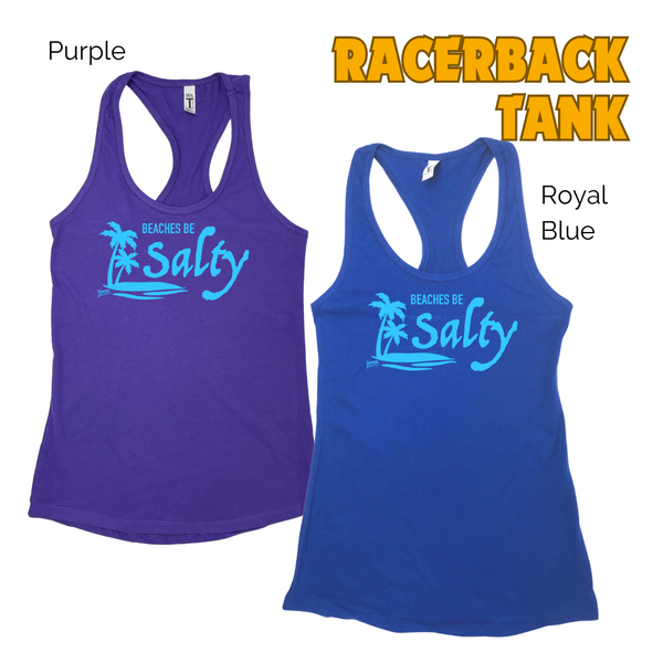 Beaches Be Salty Tank