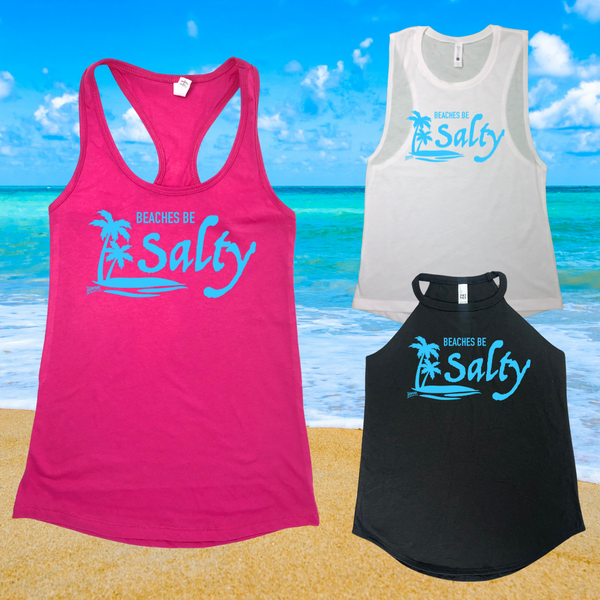 Beaches Be Salty Tank