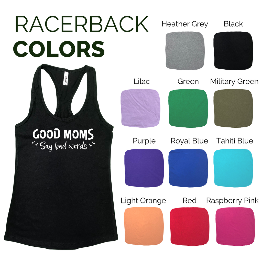 Good Moms Say Bad Words Racerback Tank - Liberte Lifestyles Workout Tanks
