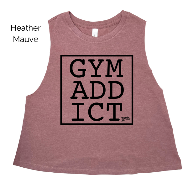 Gym Addict Crop Tank - Liberte Lifestyles Fitness Tanks and Tees