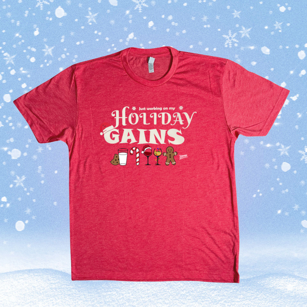 Holiday gains tshirt - funny crossfit shirt - Liberte Lifestyles Christmas Workout tees