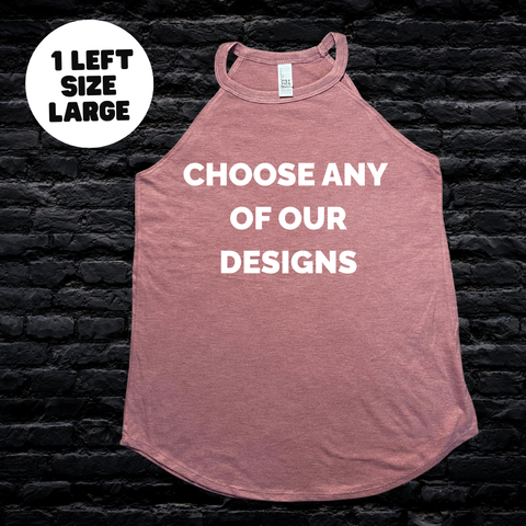 Large Blush Rocker Tank - Choose any design - FINAL SALE