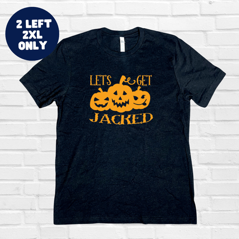 Let's Get Jacked Tee - Black - 2XL only - FINAL SALE