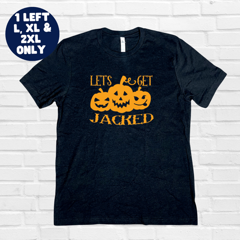 Let's Get Jacked Tee - FINAL SALE
