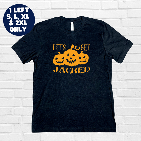 Let's Get Jacked Tee - FINAL SALE