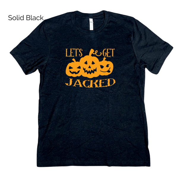 Let's Get Jacked Tee - FINAL SALE