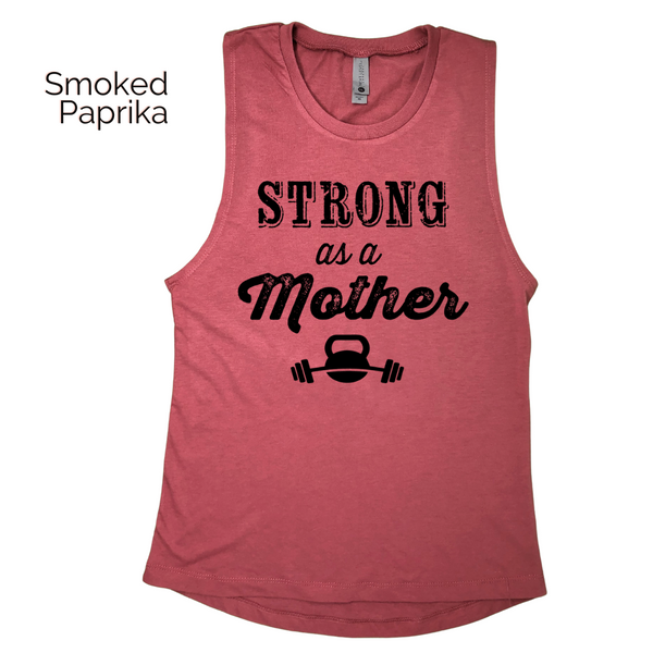 Strong as a Mother Muscle Tank - Liberte Lifestyles Gym Apparel