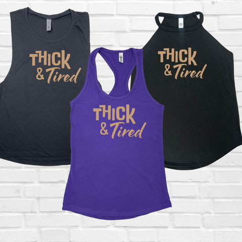 Thick and tired tank. thick and tired workout tank. Liberte Lifestyles Fitness tanks.