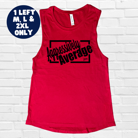 Aggressively Average Muscle Tank - Red - FINAL SALE - M, L & 2XL only