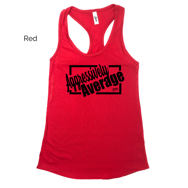 Aggressively Average Racerback Tank