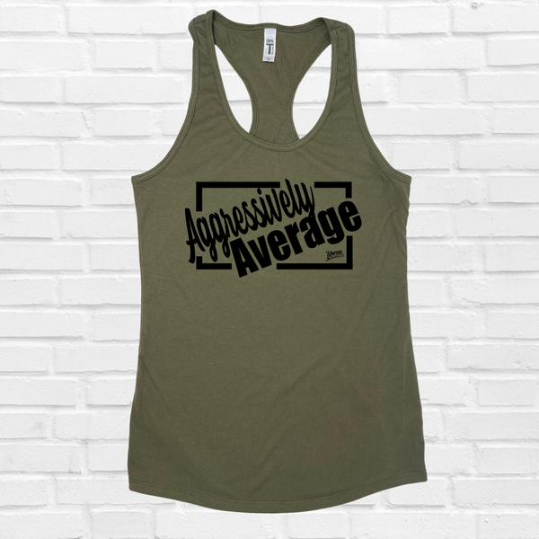 Aggressively Average Racerback Tank - Military Green - FINAL SALE