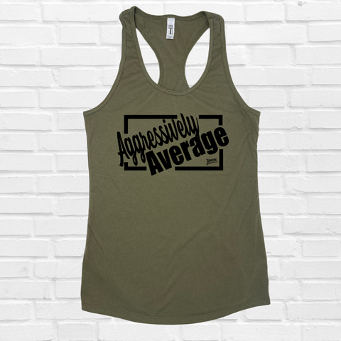 Aggressively Average Racerback Tank - Military Green - FINAL SALE
