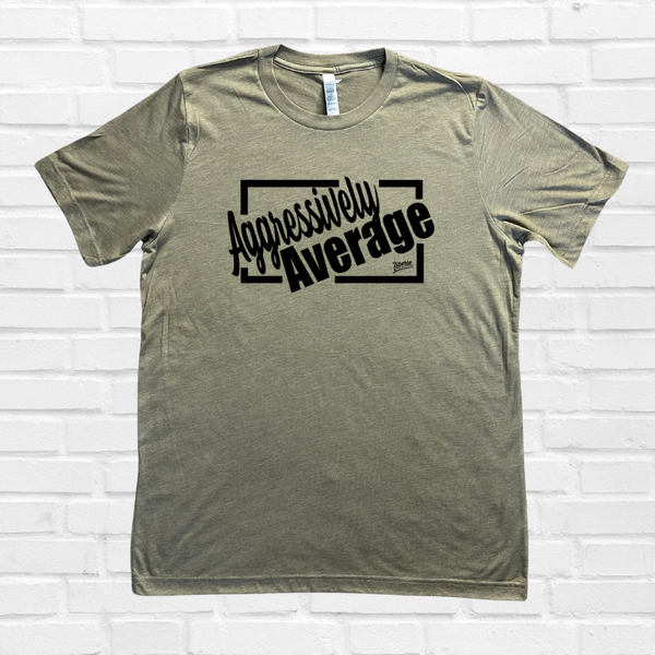 Aggressively Average Tee - Olive - FINAL SALE