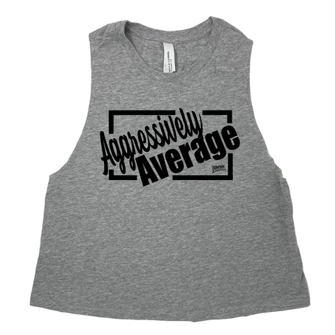 aggressively average crop tank - Liberte Lifestyles Fitness Apparel & Accessories