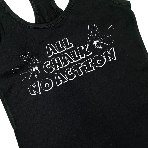 All chalk no action racerback tank - Liberte Lifestyles Workout tank