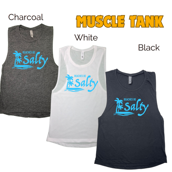 Beaches Be Salty Tank