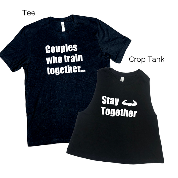 Couples Who Train Together Stay Together - Black Tee & Top Set