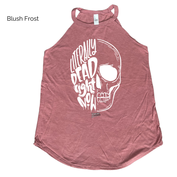 Literally dead right now rocker tank - Liberte Lifestyles fitness tees and tanks