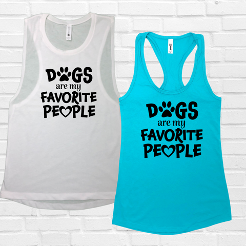 Dogs Are My Favorite People Tank