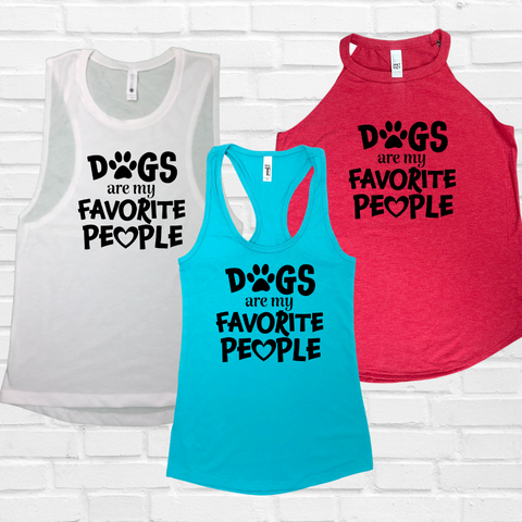 dogs are my favorite people tank - Liberte Lifestyles Fitness tanks