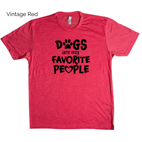 Dogs are my favorite people tshirt - Liberte Lifestyles Fitness Tees