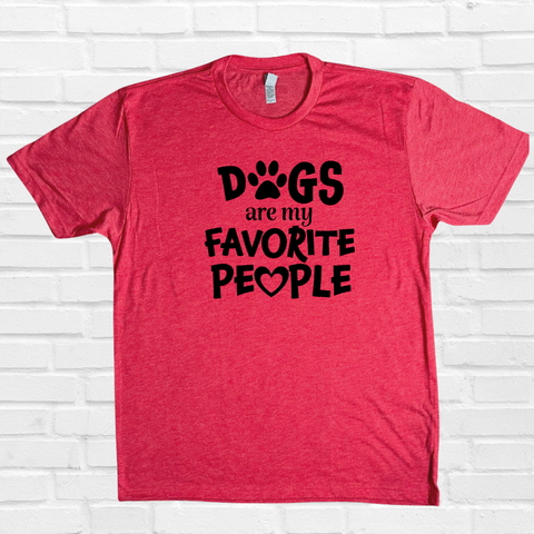 Dogs are my favorite people tshirt - Liberte Lifestyles Fitness Tees