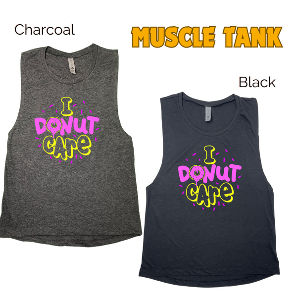 I donut care tank - Liberte Lifestyles Fitness Tanks