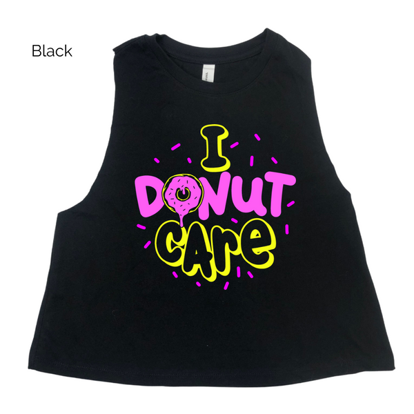 I donut Care crop tank - Liberte Lifestyles Workout Tanks