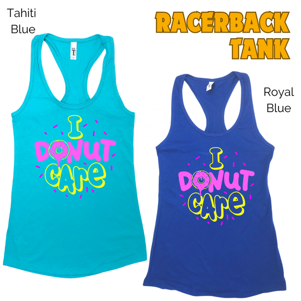 I donut care tank - Liberte Lifestyles Fitness Tanks