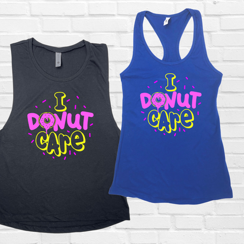 I Donut Care Tank