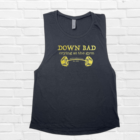 Down Bad Muscle Tank