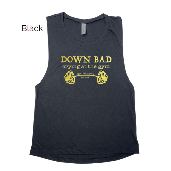 Down Bad Muscle Tank