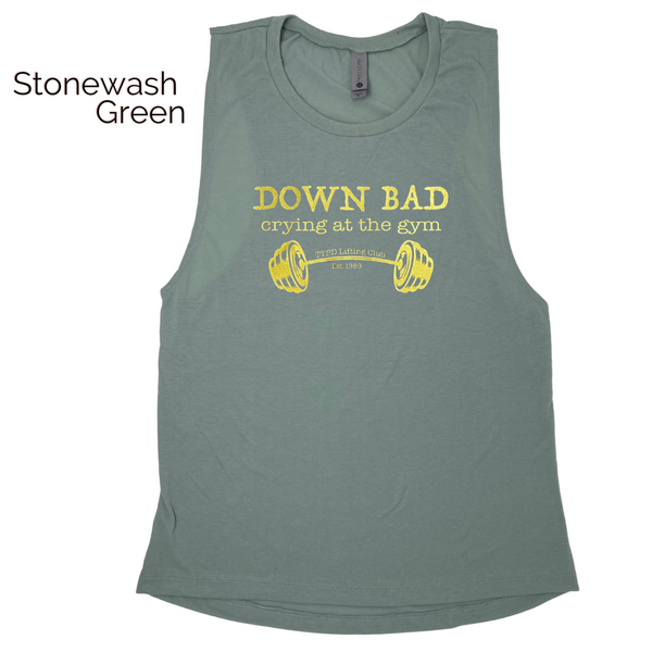 Down Bad Muscle Tank