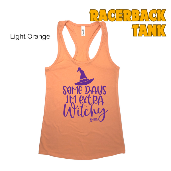 Some days I'm extra witchy tank. Halloween workout tank. Liberte Lifestyles Fitness Tees.