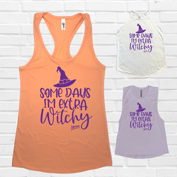 Some days I'm extra witchy tank. Halloween workout tank. Liberte Lifestyles Fitness Tees.