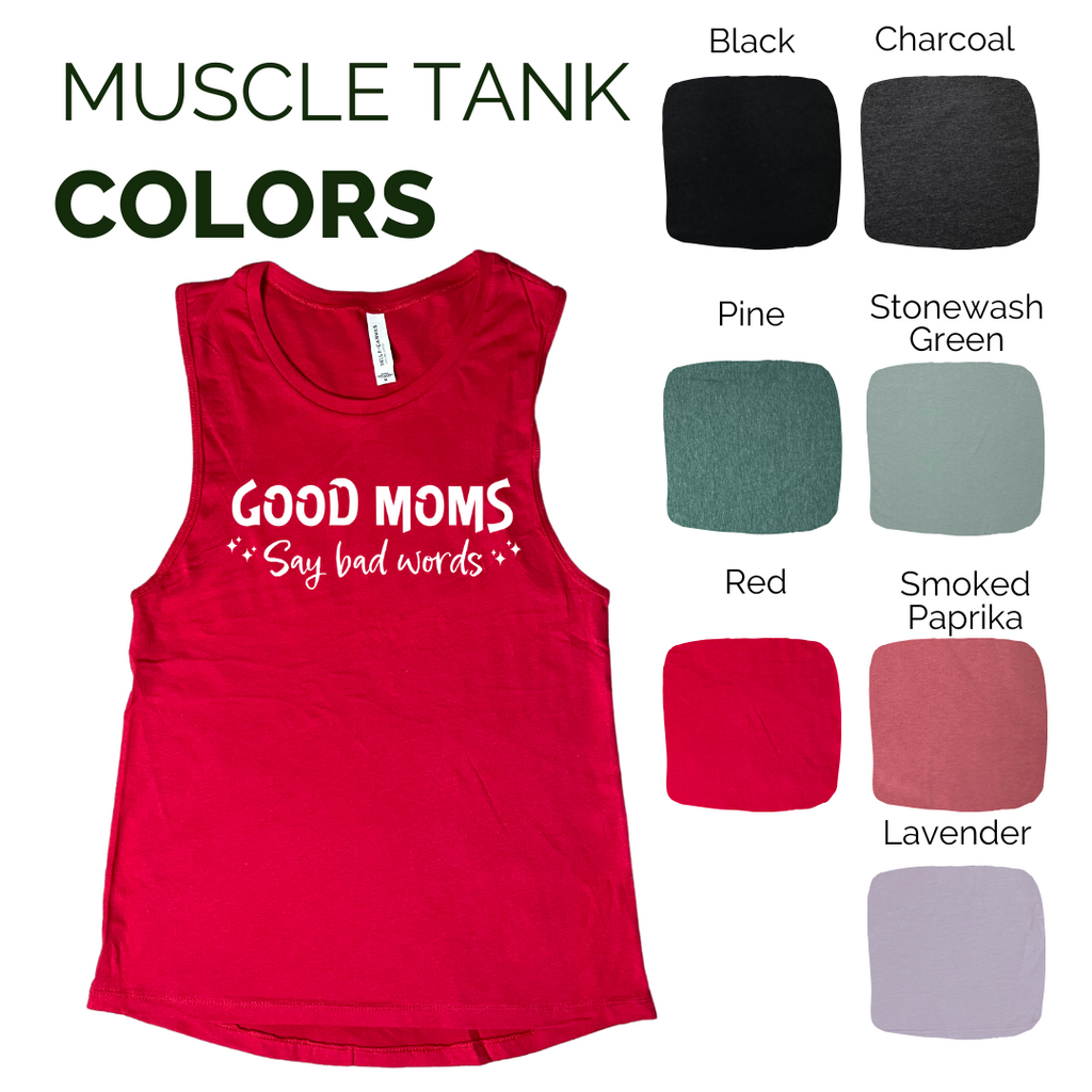 Good Moms Say Bad Words Tank - Liberte Lifestyles workout tanks