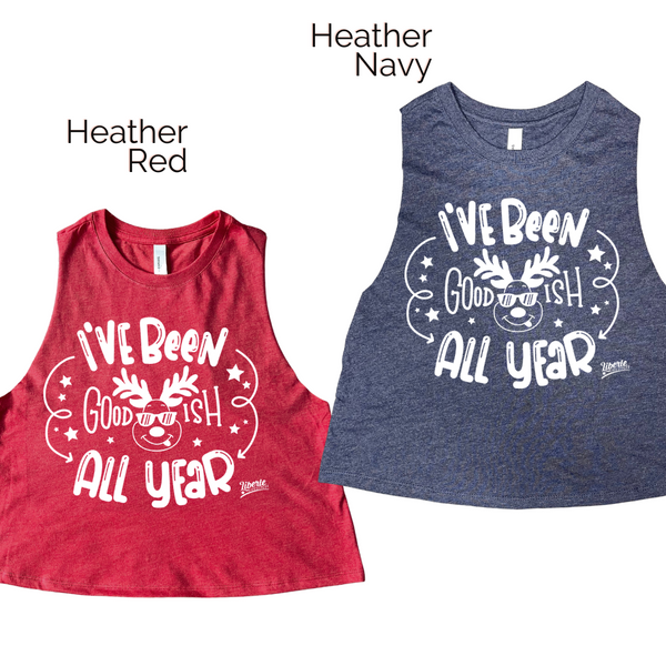 Goodish crop tank - Liberte Lifestyles Christmas workout tanks